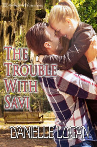 Title: The Trouble With Savi, Author: Danielle Logan