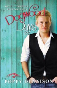 Title: Dogwood Days, Author: Poppy Dennison