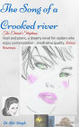 The Song Of A Crooked River