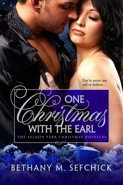 One Christmas with the Earl (The Seldon Park Christmas Novellas)