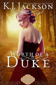 Title: Worth of a Duke, Author: K.J. Jackson