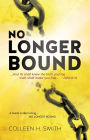 No Longer Bound