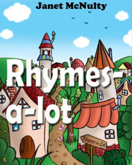 Title: Rhymes-a-lot, Author: Janet McNulty