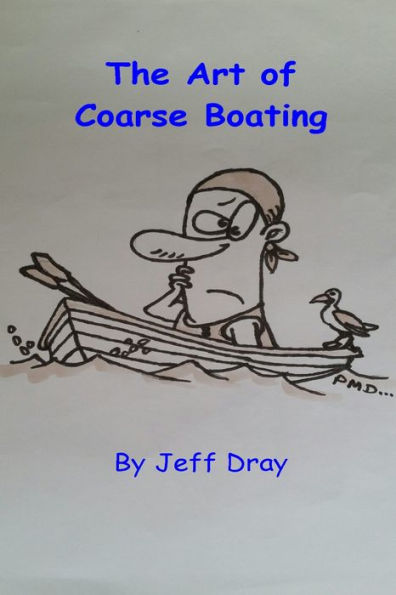 The Art Of Coarse Boating