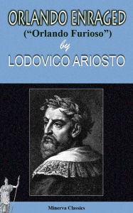Title: Orlando Enraged by Lodovico Ariosto, Author: Lodovico Ariosto