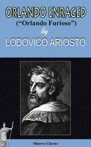 Orlando Enraged by Lodovico Ariosto