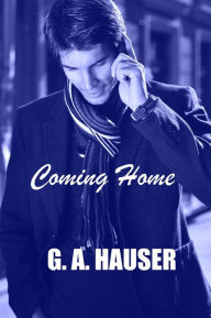 Title: Coming Home Book 16 in the Action! Series, Author: G. A. Hauser