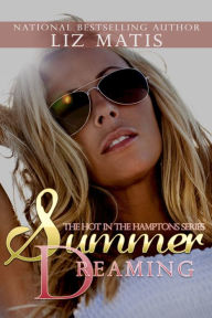 Title: Summer Dreaming, Author: Elizabeth Matis