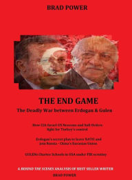 Title: Fethullah Gulen: The End Game, Author: Brad Power