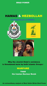 Title: Hamas and Hezbollah: The Nightmare of Israel, Author: Brad Power