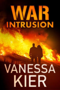 Title: WAR: Intrusion (WAR Book 2), Author: Vanessa Kier