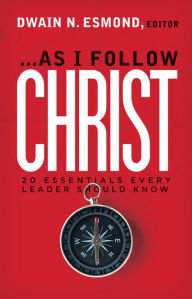 Title: As I Follow Christ, Author: Dwain N. Esmond