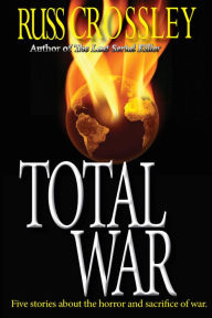 Title: Total War, Author: Russ Crossley