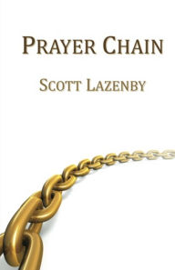 Title: Prayer Chain, Author: Scott Lazenby