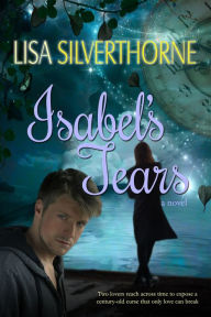 Title: Isabel's Tears, Author: Lisa Silverthorne