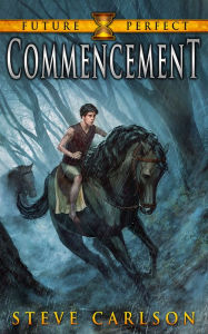 Title: Commencement, Author: Steve Carlson