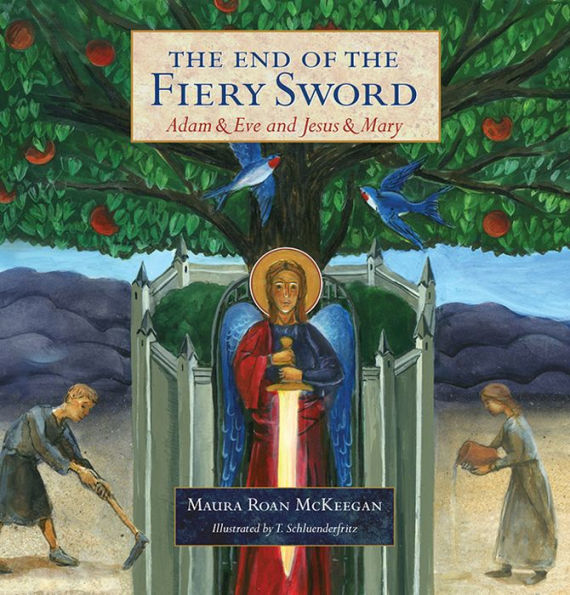 The End of the Fiery Sword: Adam & Eve and Jesus & Mary