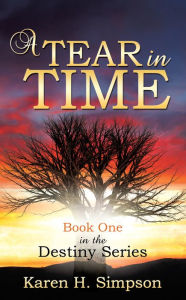 Title: A Tear in Time, Author: Karen H. Simpson