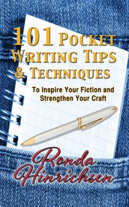 Title: 101 Pocket Writing Tips & Techniques To Inspire Your Fiction and Strengthen Your Craft, Author: Ronda Hinrichsen