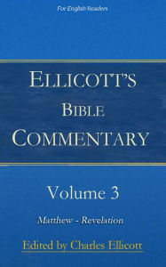 Title: Ellicott's Bible Commentary, Volume 3, Author: Various