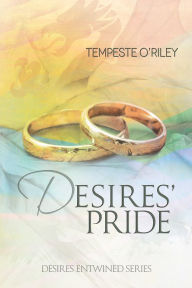 Title: Desires' Pride, Author: Tempeste O'Riley