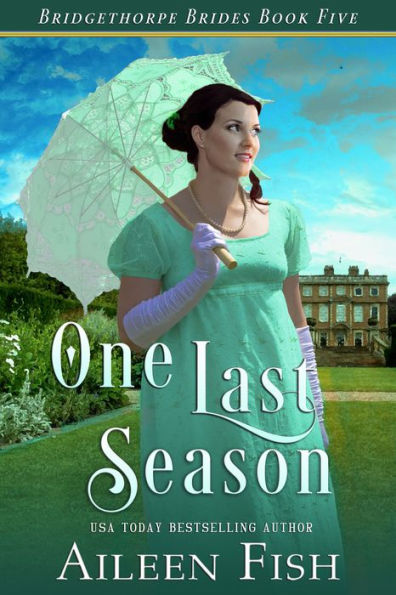 One Last Season (Bridgethorpe Brides Series #5)