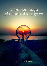 Title: O Poeta Cego, Author: Yuri Alves