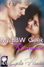 My BBW Geek Romance (Best Friends / Curvy Girl Romance)