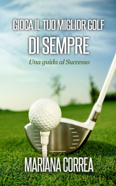 Gioca il tuo miglior Golf di sempre