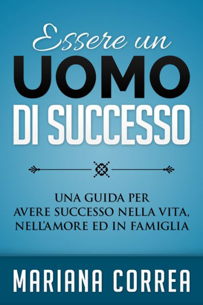 Essere un Uomo di Successo