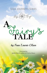 Title: A Fairy's Tale, Author: Fran Laurie Olsen