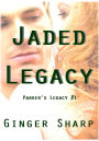 Jaded Legacy