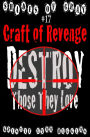 #17 Shades of Gray: Craft Of Revenge: Destroy Those They Love
