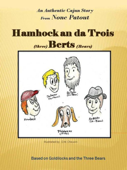 Hamhock and da Trois (trois) Berts (bears)