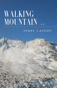 Title: Walking Mountain, Author: Terry Cassidy
