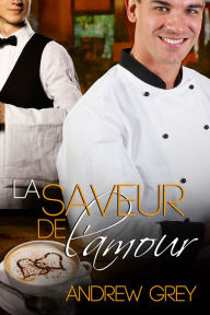 Title: La saveur de lamour, Author: Andrew Grey