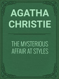 The Mysterious Affair at Styles (Hercule Poirot Series)