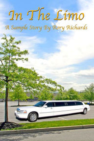 Title: In the Limo: A Story by Rory Richards, Author: Rory Richards
