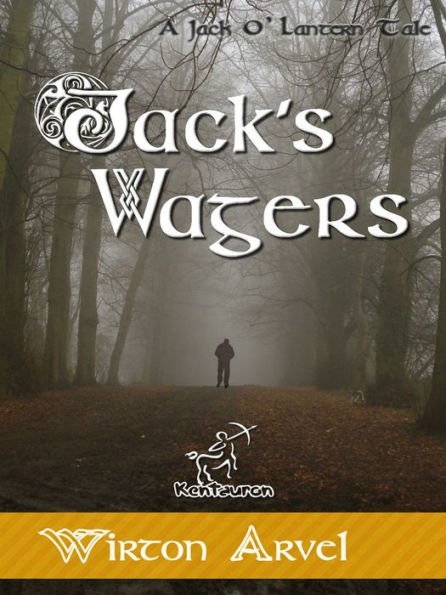 Jacks Wagers (A Jack O' Lantern Tale for Halloween & Samhain)