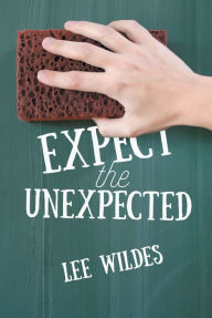 Title: Expect the Unexpected!, Author: Lee Wildes