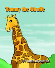 Title: Tommy the Giraffe, Author: Ronald Destra