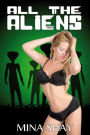 All the Aliens (Paranormal Erotica)