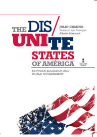 Title: THE DIS UNITE STATES OF AMERICA, Author: Julio Camino