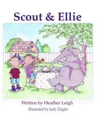 Title: Scout and Ellie, The Birthday Party, Author: Heather Leigh