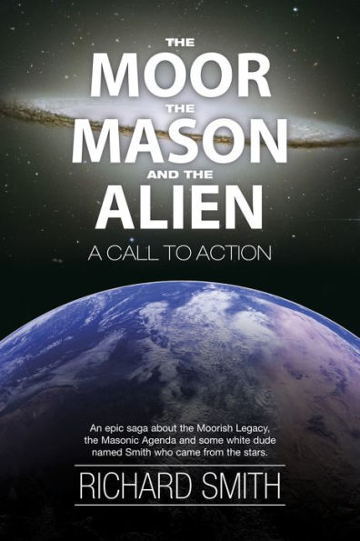 The Moor, The Mason And The Alien: A Call To Action