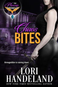 Title: Chaos Bites: A Sexy Apocalyptic Urban Fantasy Romance Series, Author: Lori Handeland