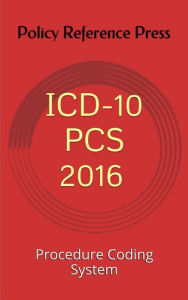 Title: ICD-10-PCS Procedure Coding System 2016, Author: Benjamin Camp