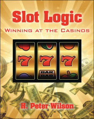 Title: Slot Logic, Author: H. Peter Wilson