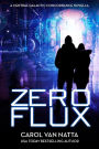 Zero Flux: A Space Opera Mystery Adventure