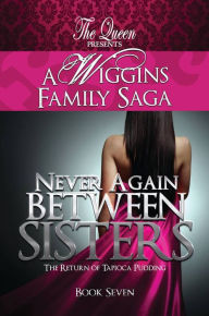 Title: Never Again Between Sisters, Author: The Queen
